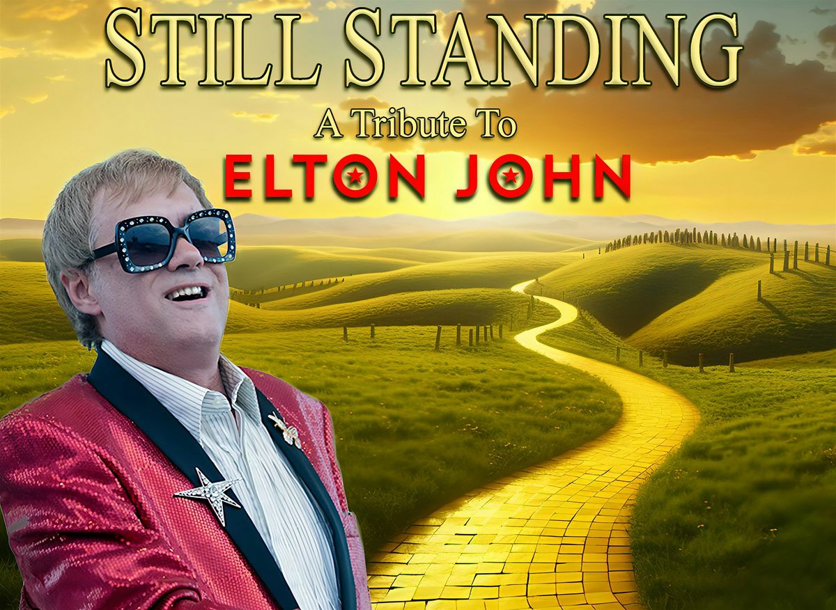 STILL STANDING: A TRIBUTE TO ELTON JOHN