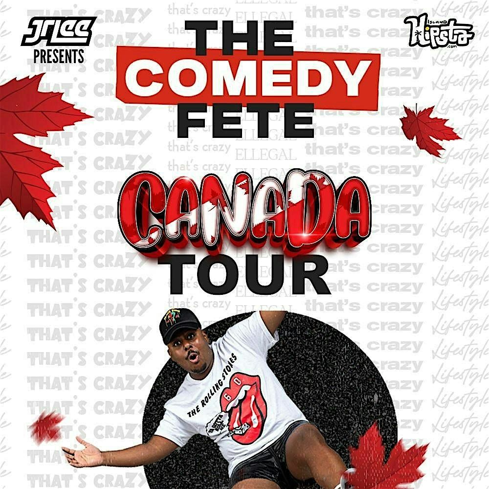 The COMEDY FETE...Canada Tour (Ottawa)