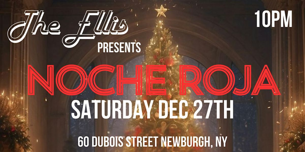 Noche Roja At The Ellis
