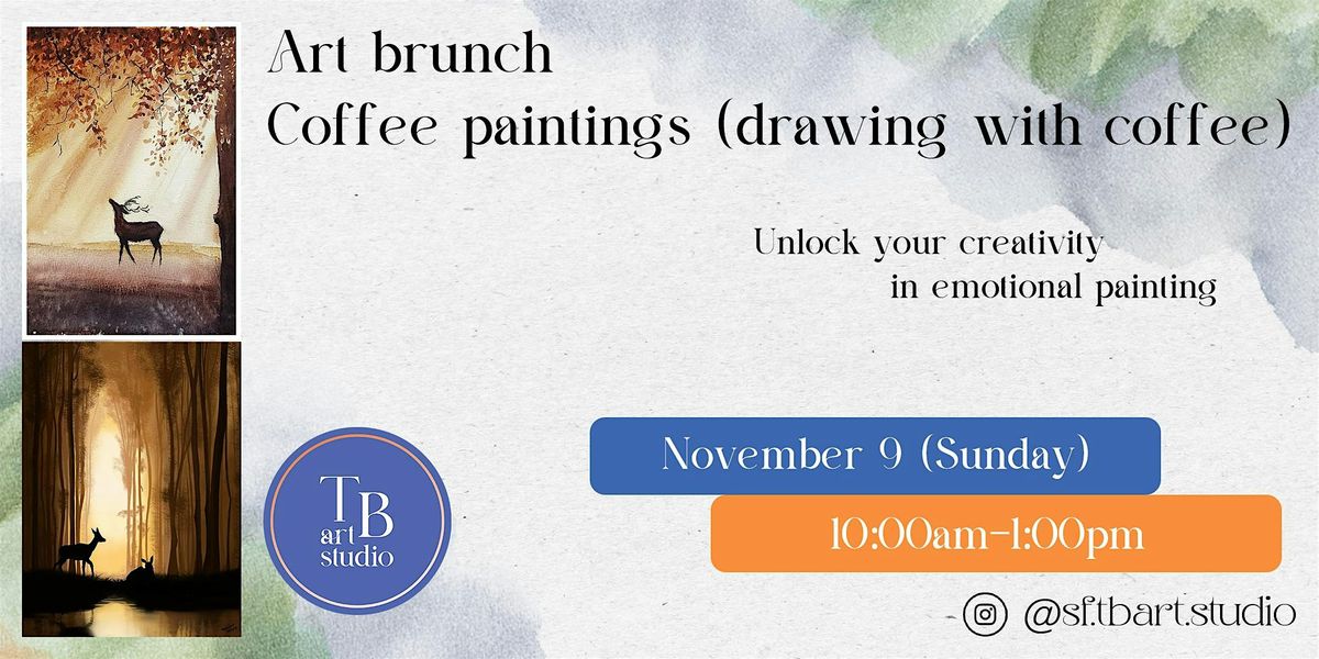 Art Brunch: Coffee Paintings (Drawing with Coffee)