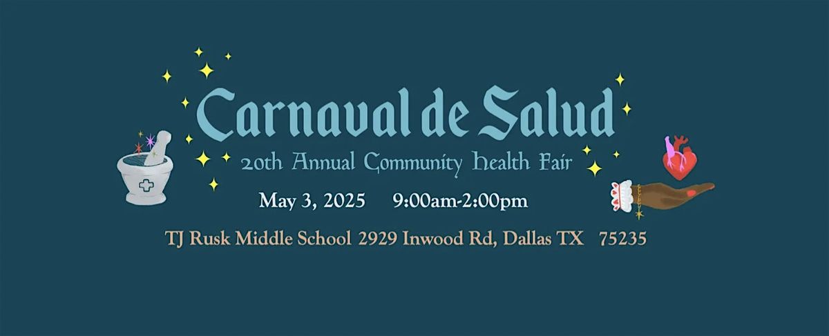 Carnaval De Salud | Thomas J. Rusk Middle School, Dallas, TX | May 3, 2025