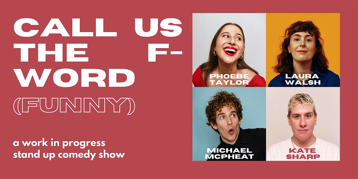 Call us the F-word (funny)