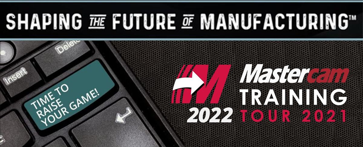 Axsys Mastercam 2022 Rollout Seminar Cadillac Cadillac Career Center September 29 2021 Cadillac Mi Events 2022