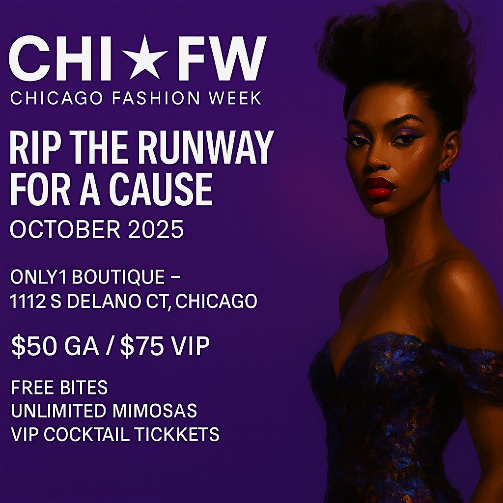 Chicago Fashion Week: Runway for a Cause-A Charitable Fashion Extravaganza