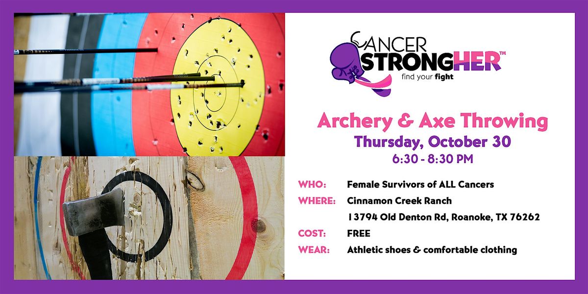 Cancer StrongHER Archery and Axe Throwing \u2014 October 30, 2025