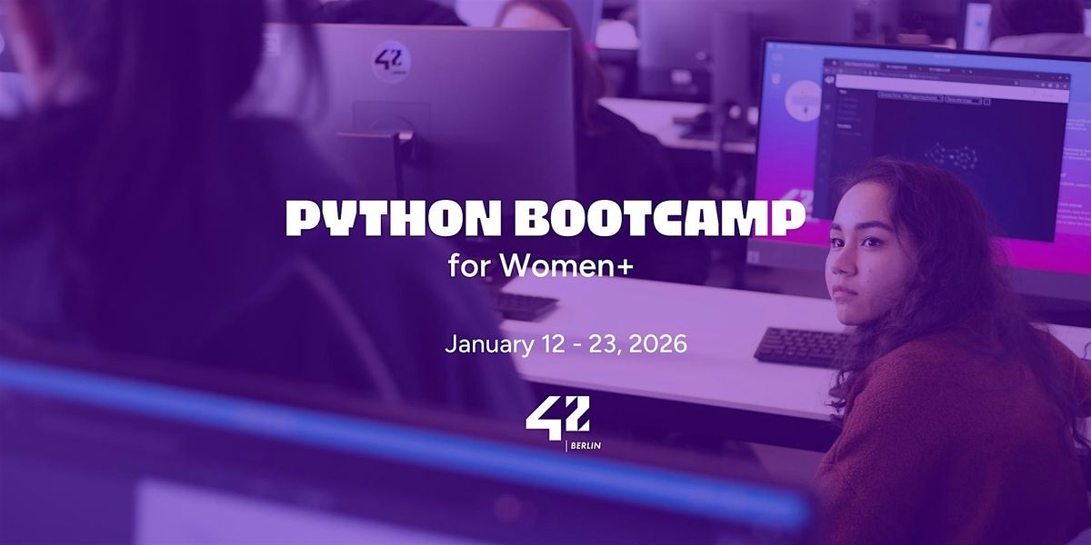 Free Onsite Python Bootcamp for Women+ at 42 Berlin