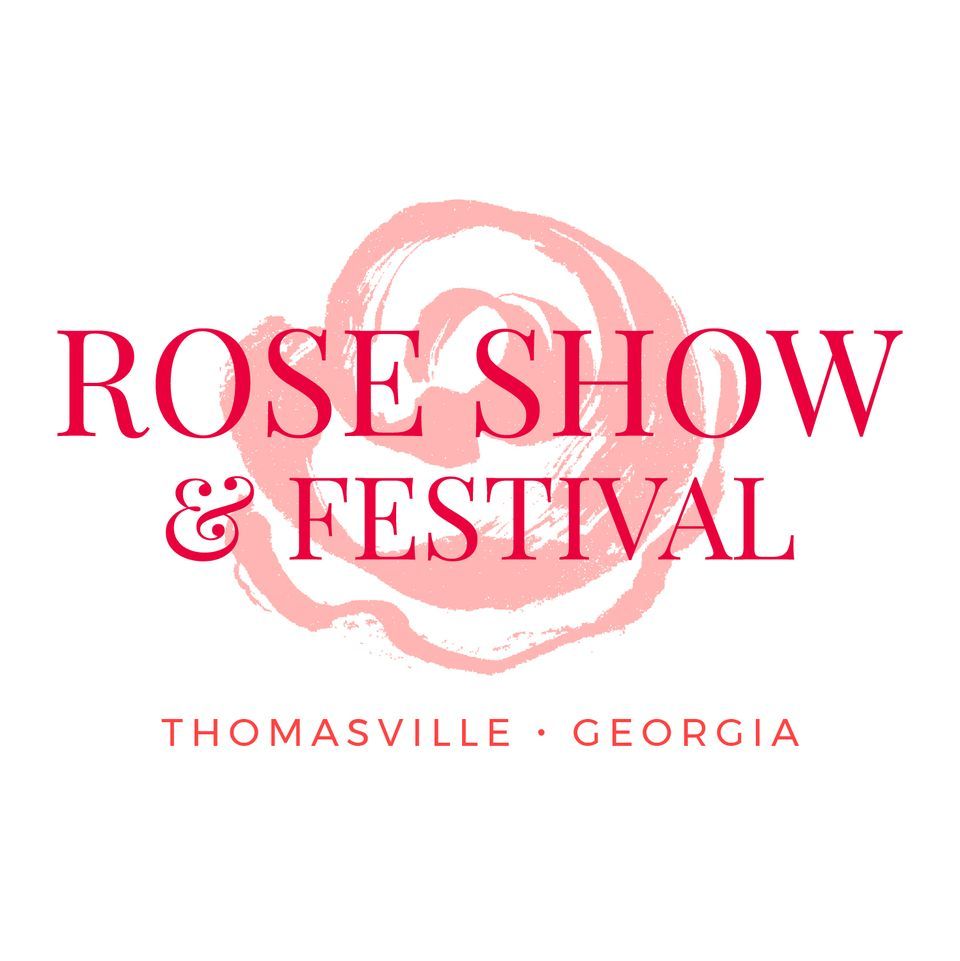Thomasville Rose Show & Festival Downtown Thomasville,