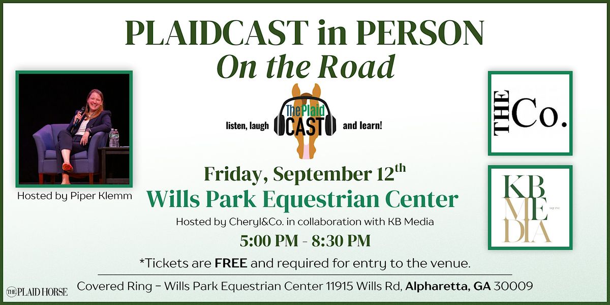 Plaidcast in Person at Wills Park Equestrian Center