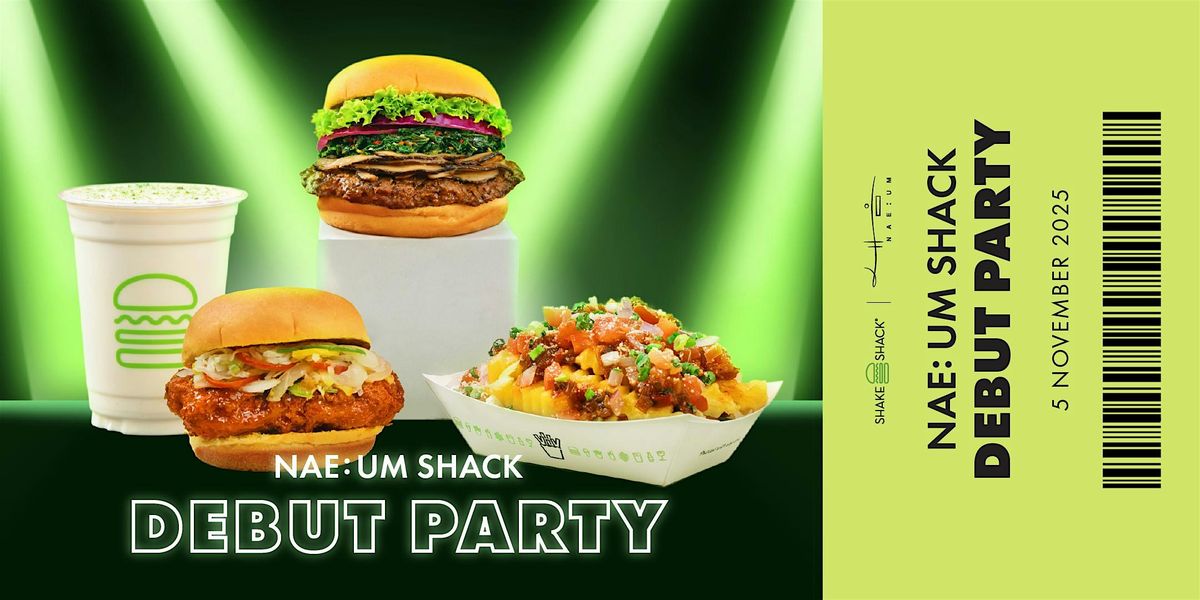 NAE:UM SHACK Debut Party
