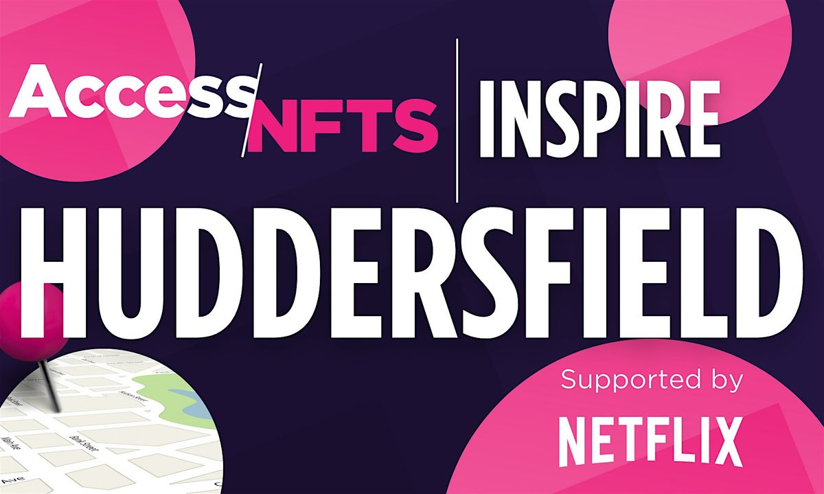 Access NFTS | Inspire | Huddersfield