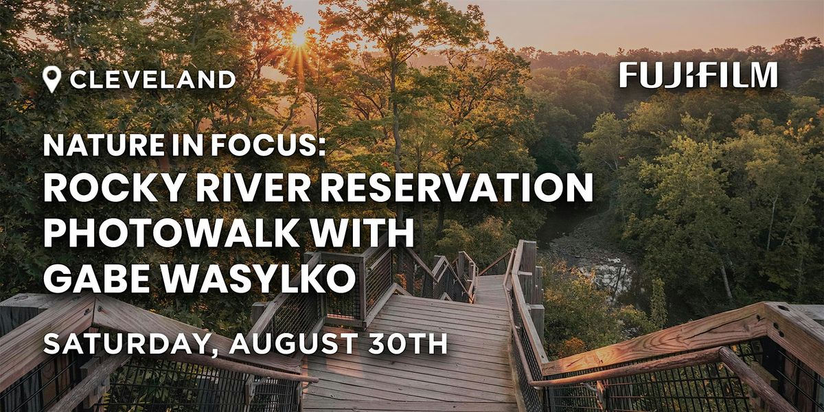 Rocky River Reservation Photowalk with Gabe Wasylko | Cleveland, OH