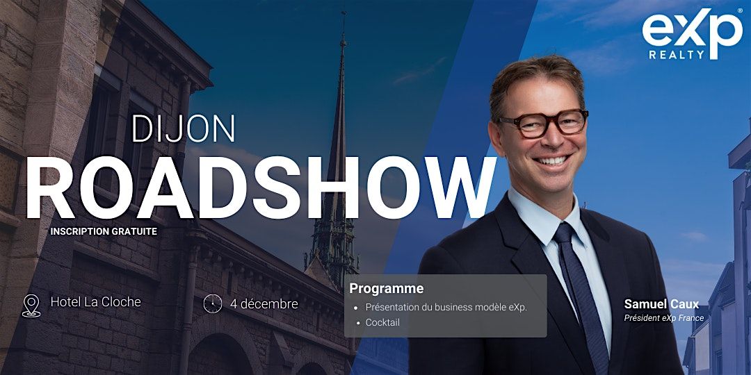Ensemble \u00e9crivons l'avenir de l'immobilier \u00e0 Dijon - Roadshow eXp