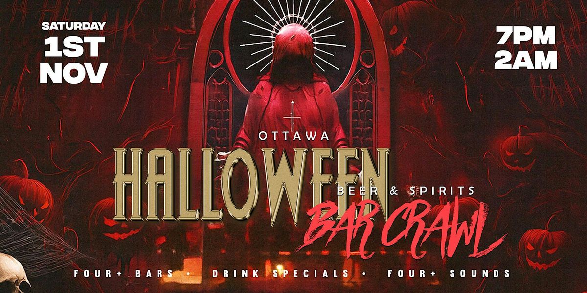 Beer & Spirits Halloween Crawl \u2013 Ottawa 2025