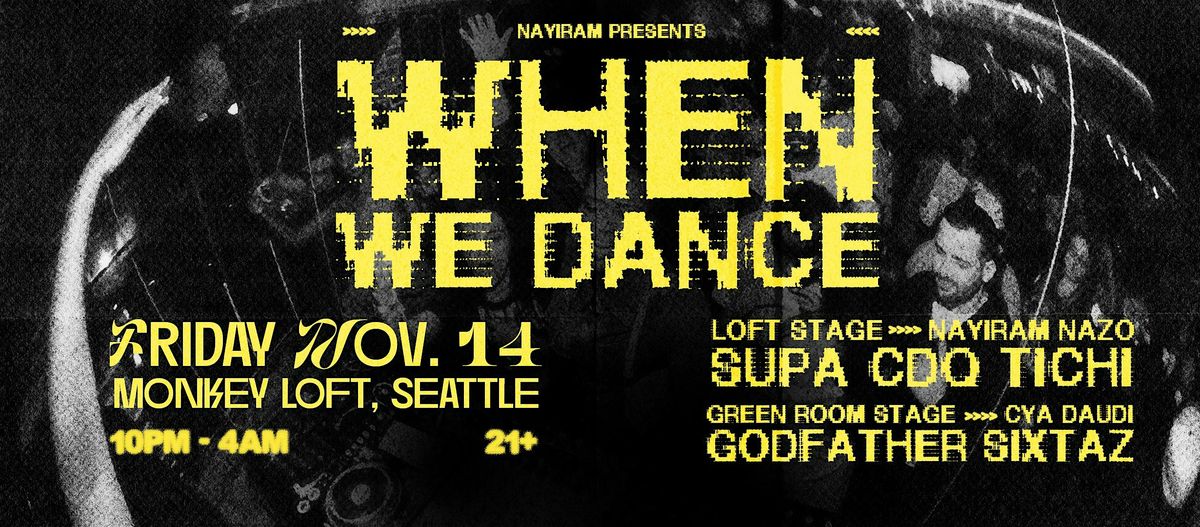 Nayiram Presents: When We Dance \/\/ Afrohouse - Afrobeats - 3 Step & More