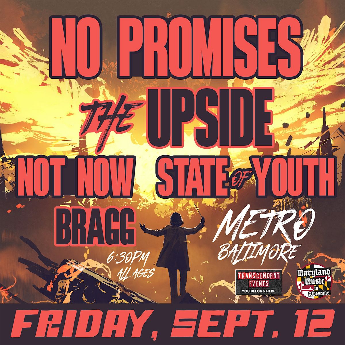 No Promises \u2022 The Upside \u2022 State of Youth \u2022 Not Now \u2022 Bragg