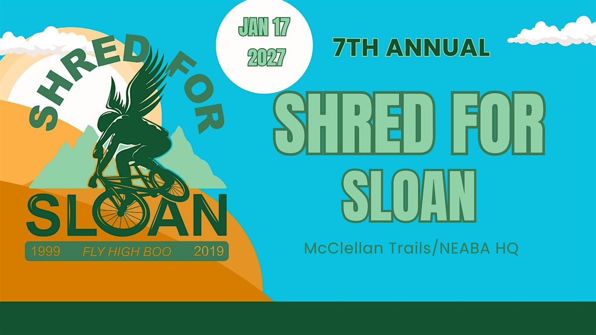 The 7th Annual Shred For Sloan