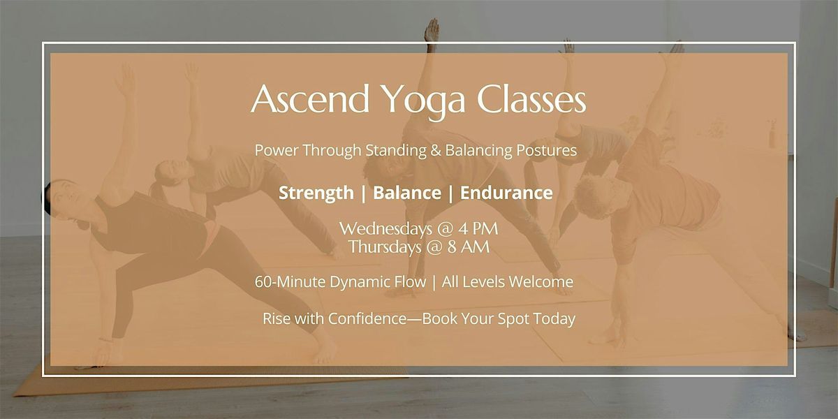 Ascend Yoga: Build Strength, Balance & Energy Through Movement