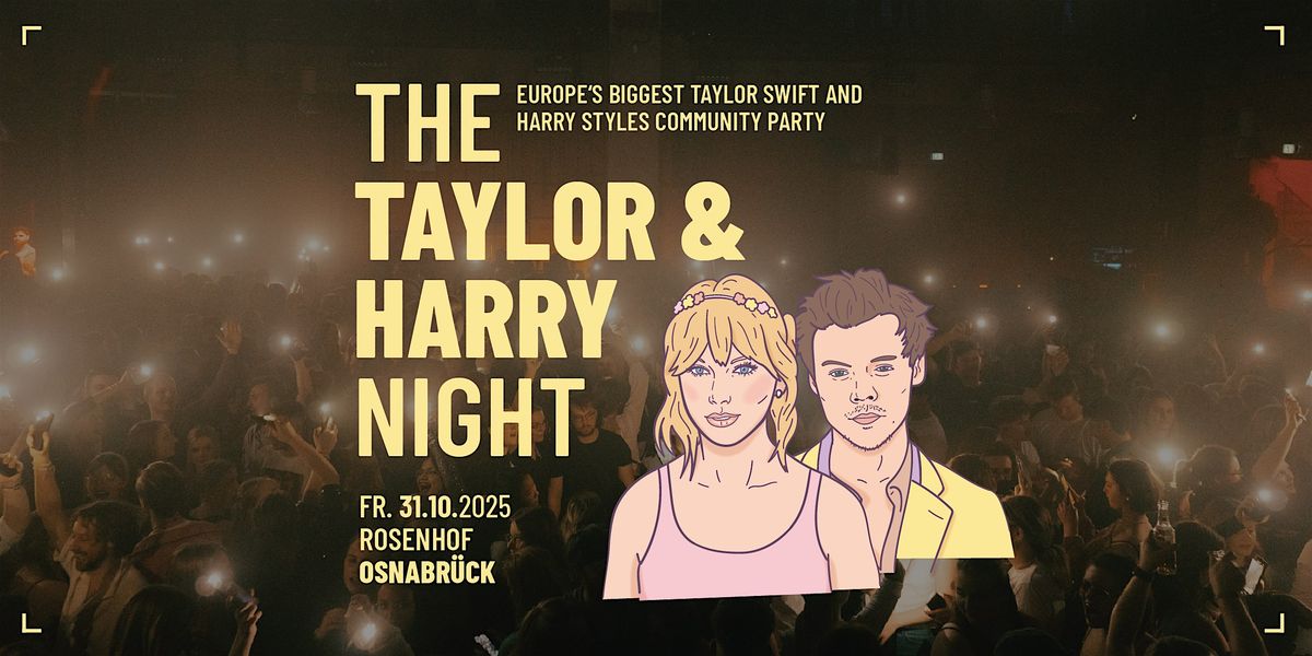 The Taylor & Harry Night \/\/ Rosenhof Osnabr\u00fcck