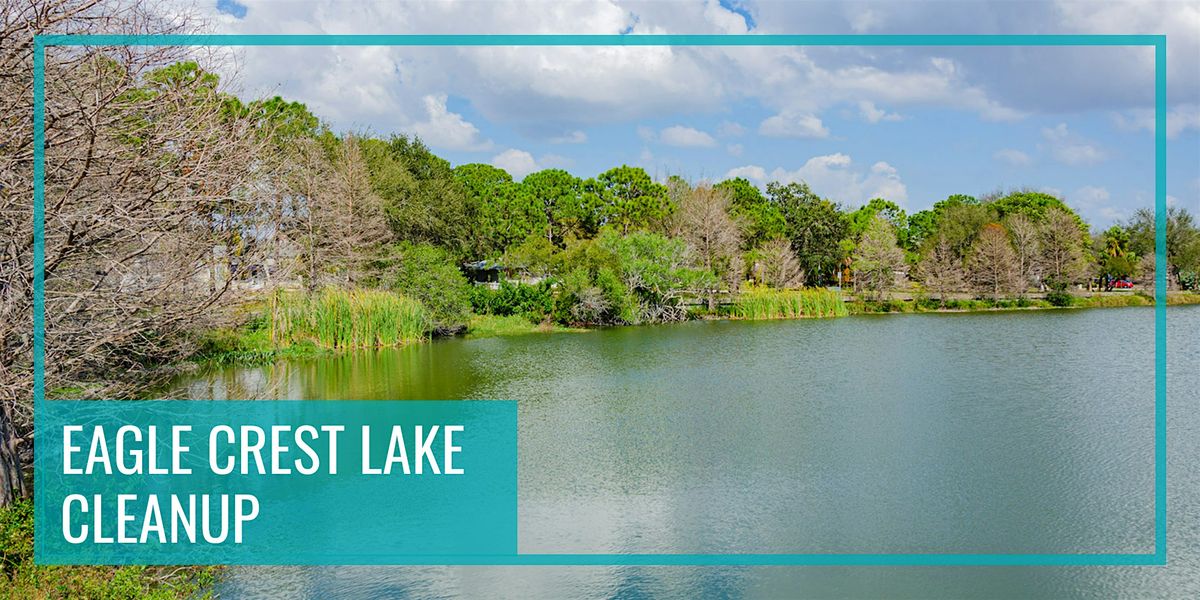 Eagle Crest Lake Cleanup