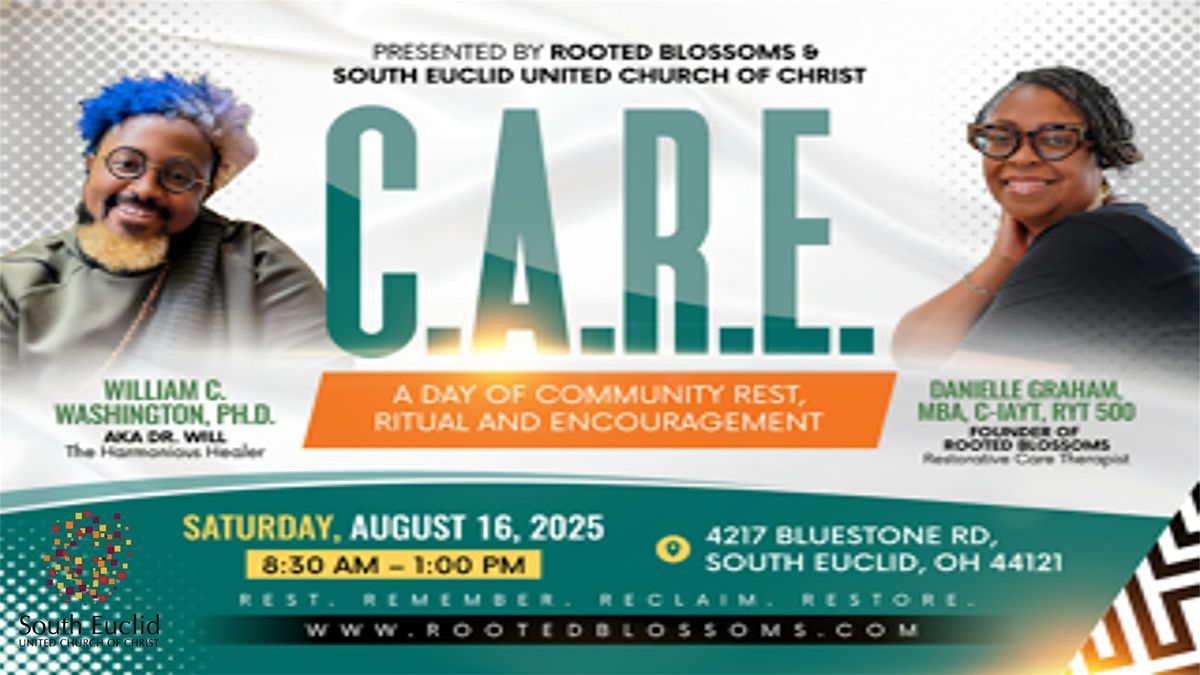 C.A.R.E PRESENTED BY ROOTED BLOSSOMS & SOUTH EUCLID UNITED CHURCH OF CHRIST