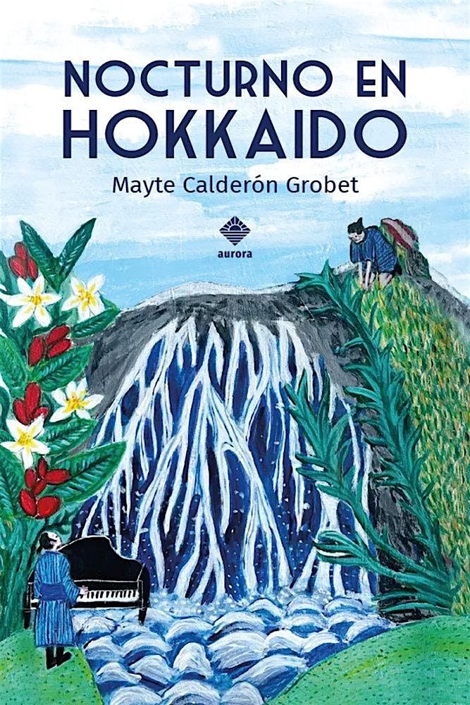 Presentaci\u00f3n de libro | Nocturno en Hokkaido, de Mayte Calder\u00f3n Grobet