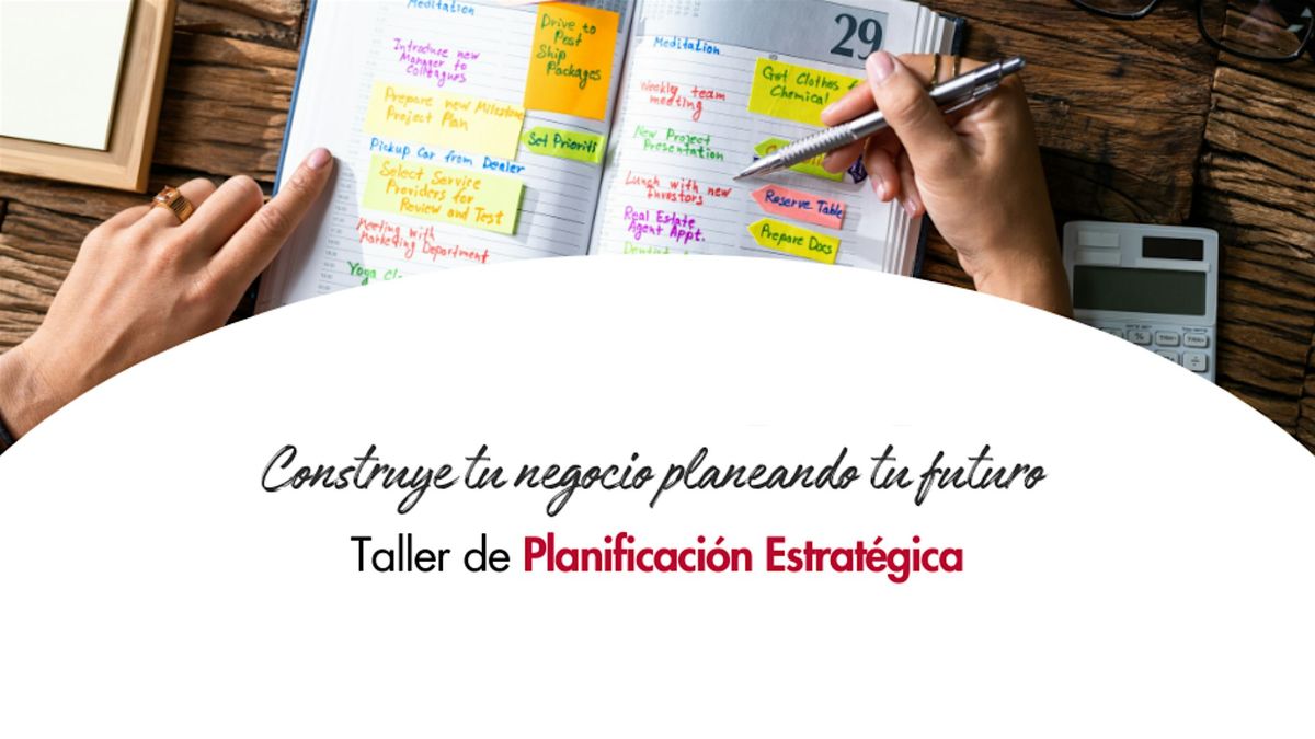 Taller de planeaci\u00f3n estrat\u00e9gica trimestral para empresarios en Monterrey