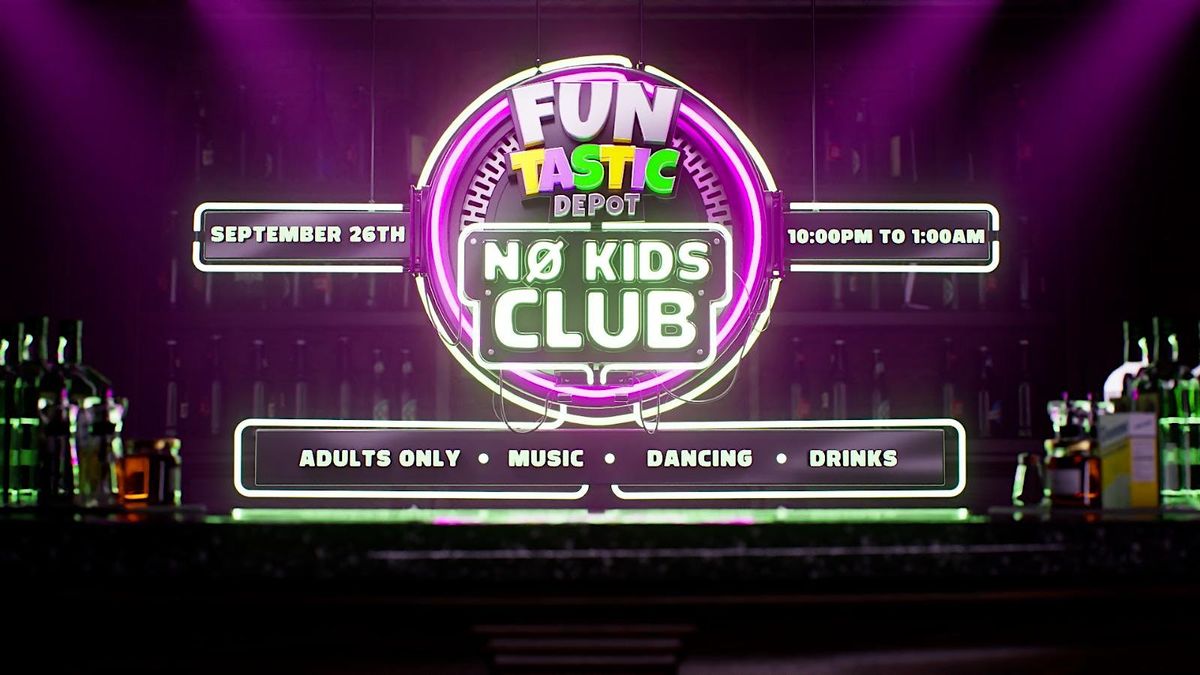 FUNTASTIC NO KIDS CLUB \u2013 Orlando\u2019s Adults-Only Party Night