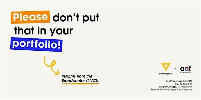 Please Don\u2019t Put That in Your Portfolio! Insights from Brandcenter @ VCU