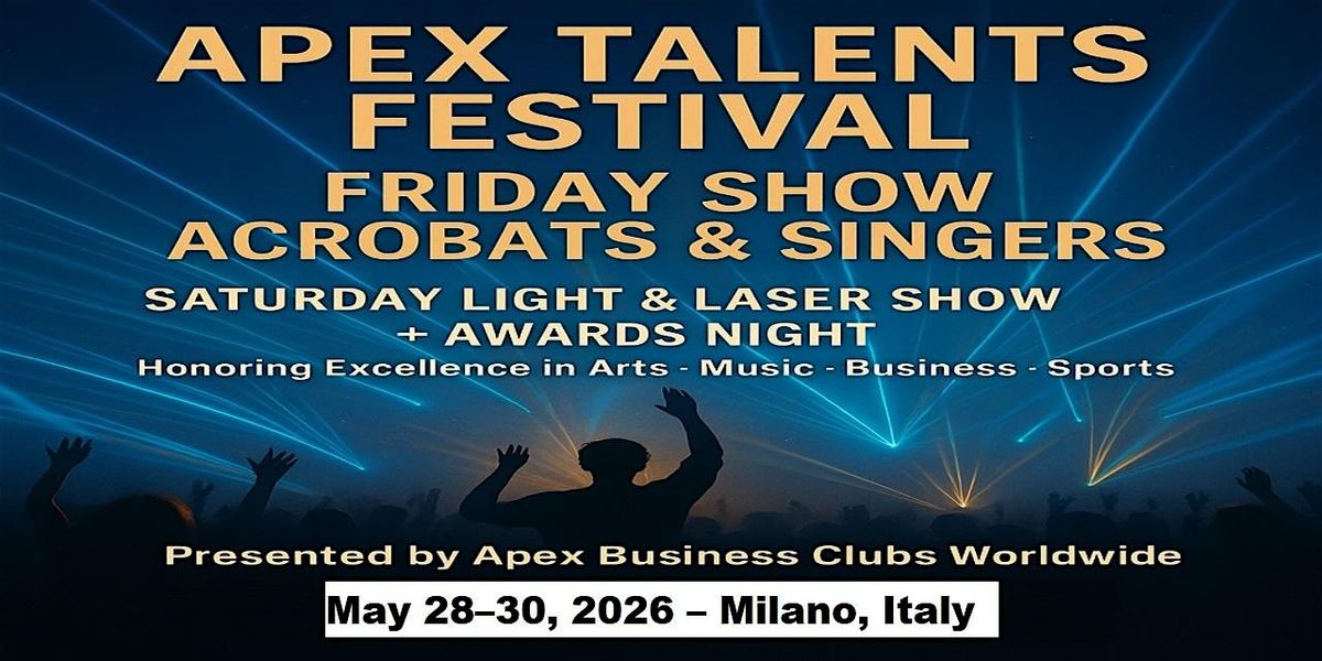 Apex Talent Shows in Milano, Italy