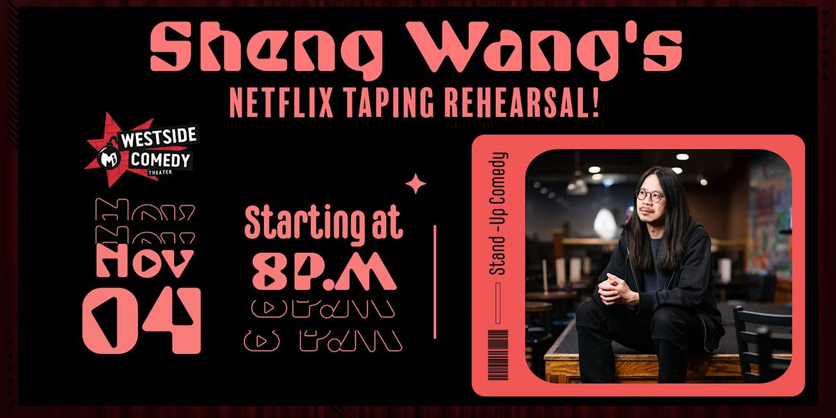 Sheng Wang's Netflix Taping Rehearsal! (Stand-up Comedy)