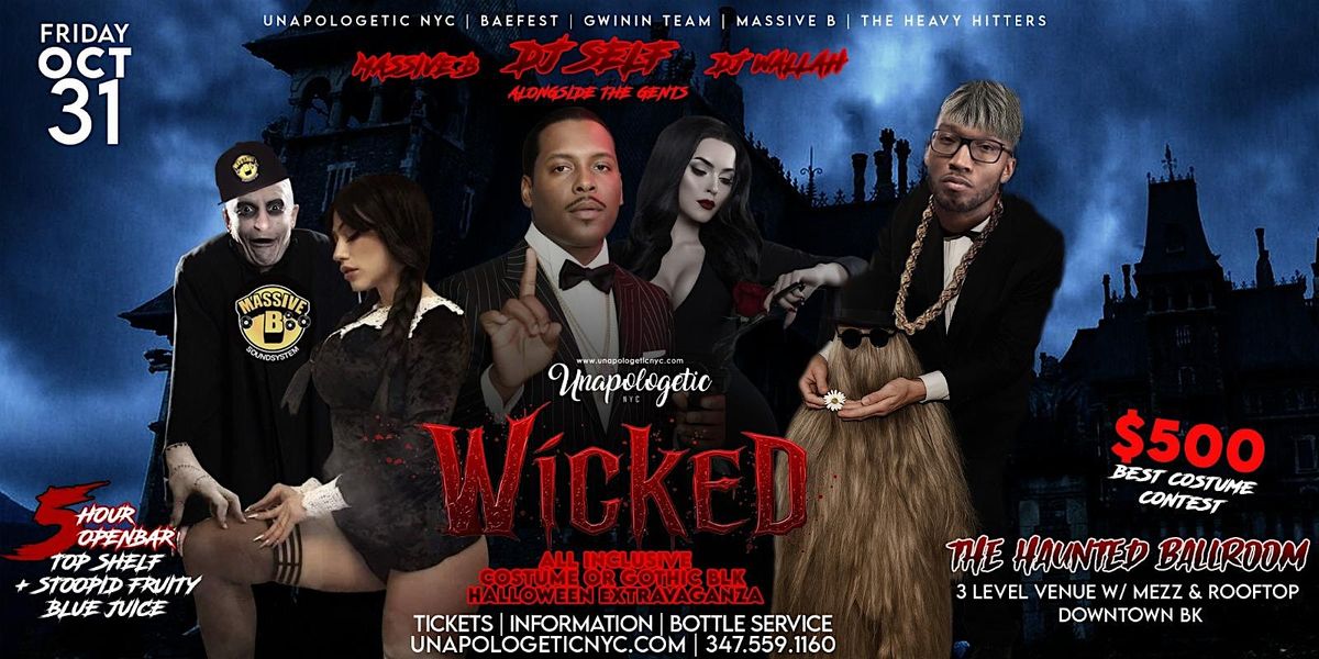 UNAPOLOGETIC x  DJ SELF | WICKED HALLOWEEN | GOTHIC BLK & COSTUME AFFAIR