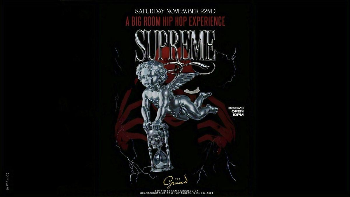 Supreme Saturday at The Grand  Saturday 11.22.25