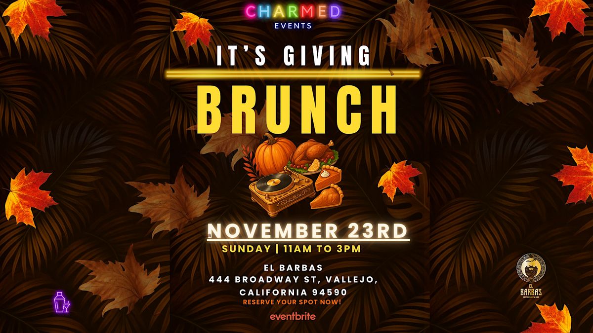 It's Givin' Brunch \u2013 Hosted by Charmed Events at El Barbas