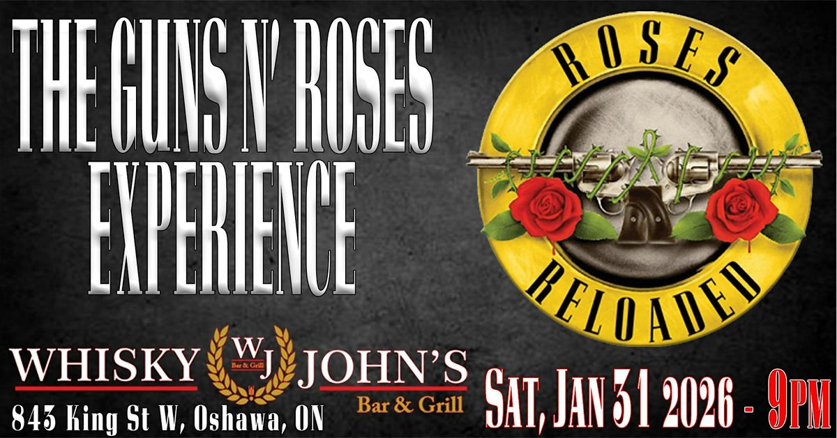 ROSES RELOADED AT WHISKY JOHNS OSHAWA - THE GUNS N' ROSES EXPERIENCE