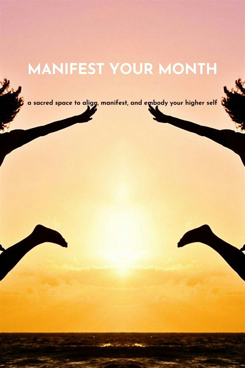 MANIFEST YOUR MONTH
