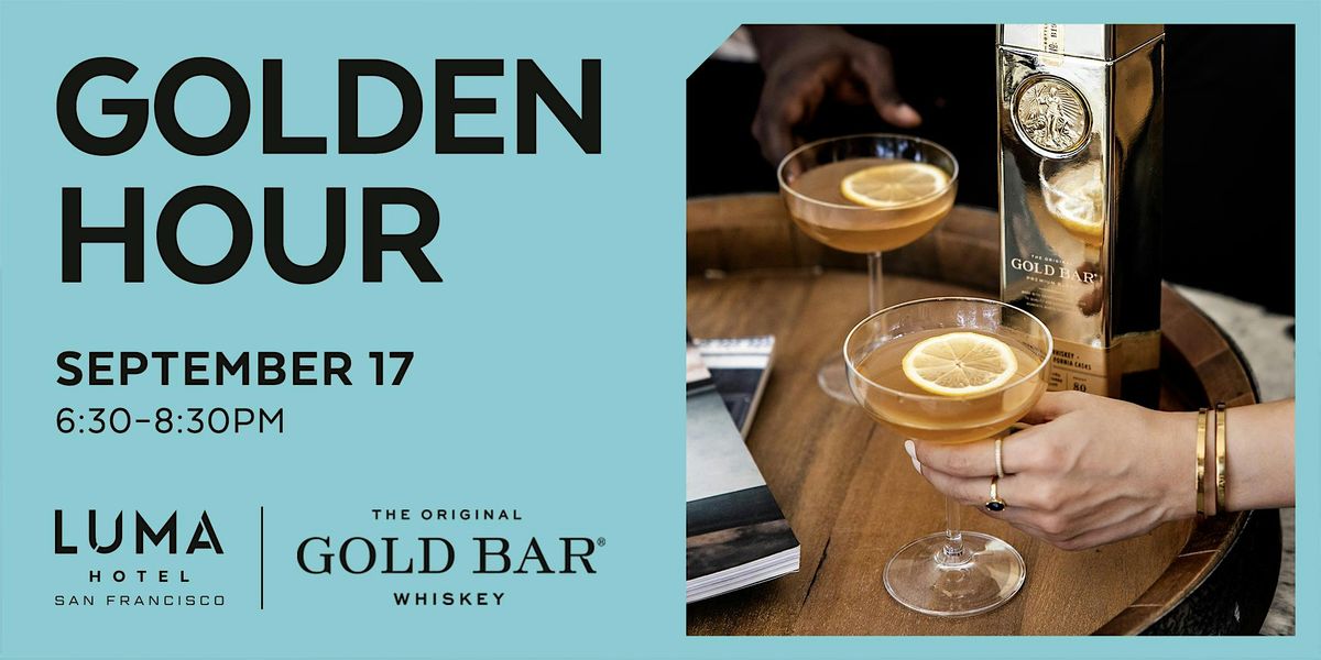Golden Hour with LUMA x Gold Bar Whiskey