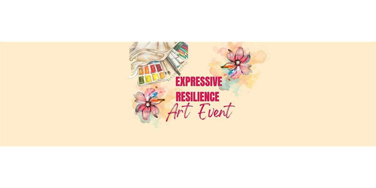 Expressive Resilience LLC Art Event