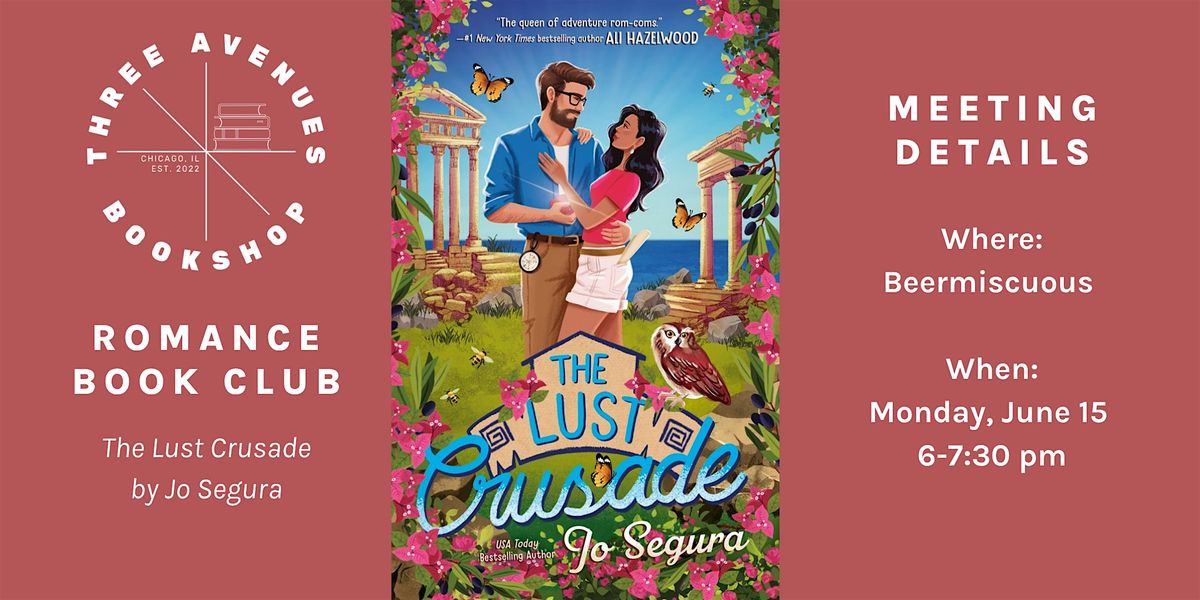 June *Romance* Book Club w\/ Three Avenues: The Lust Crusade