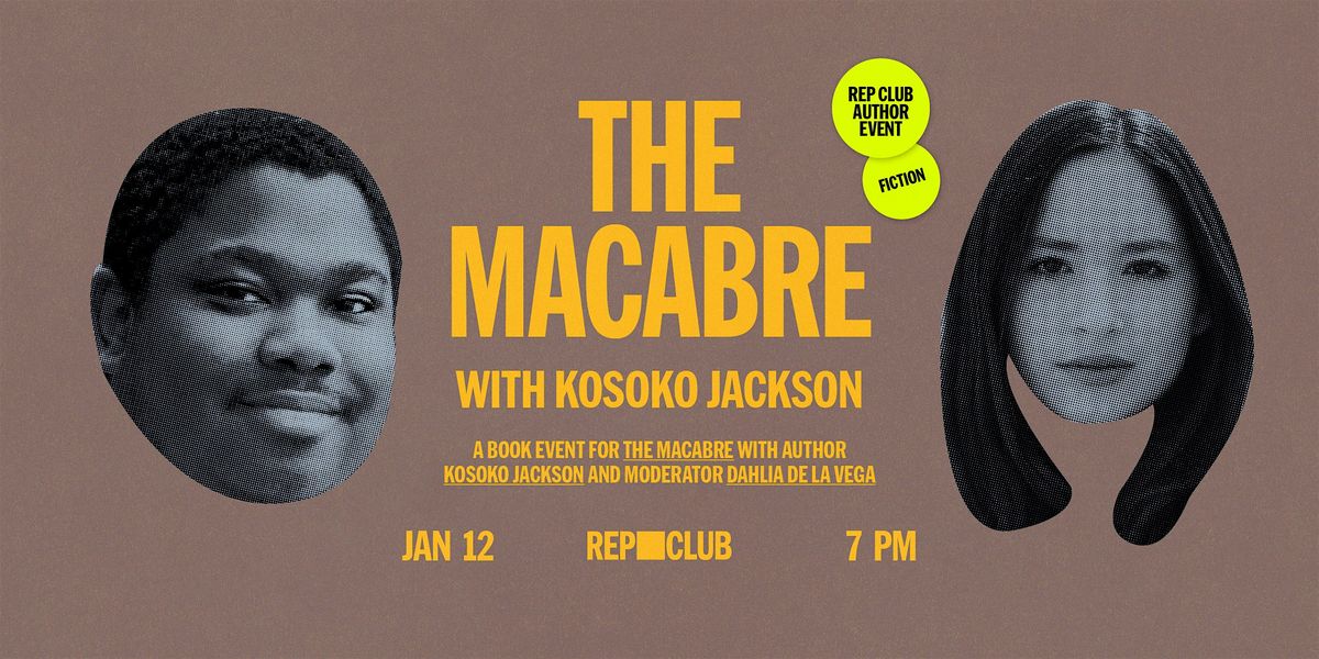 BOOK EVENT: The Macabre w\/Kosoko Jackson & Dahlia De La Vega
