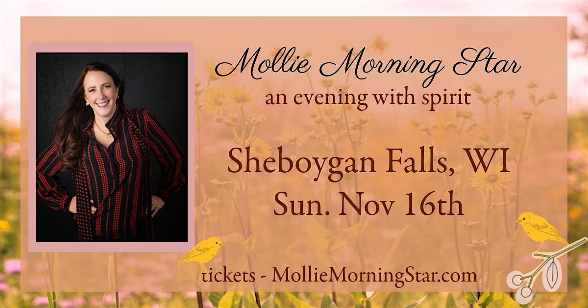 Sheboygan Falls, WI : An Afternoon with Psychic Medium Mollie Morning Star