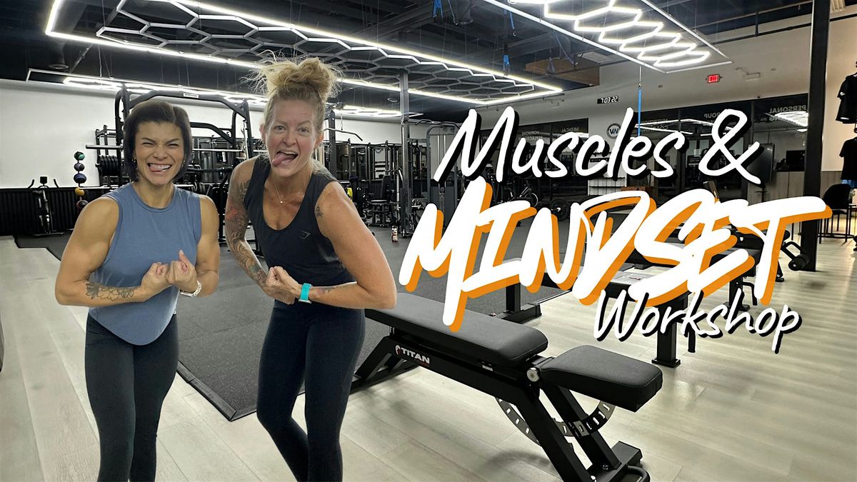Muscles & Mindset Workshop