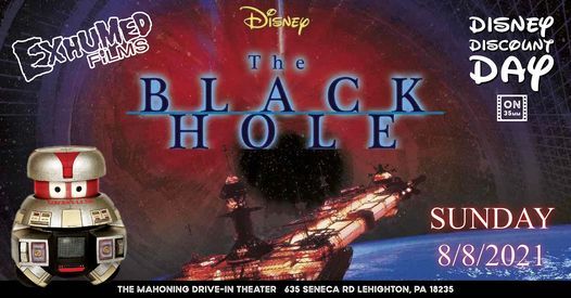 Discount Disney Day The Black Hole On 35mm The Mahoning Drive In Theater Lehighton Pa August 8 21
