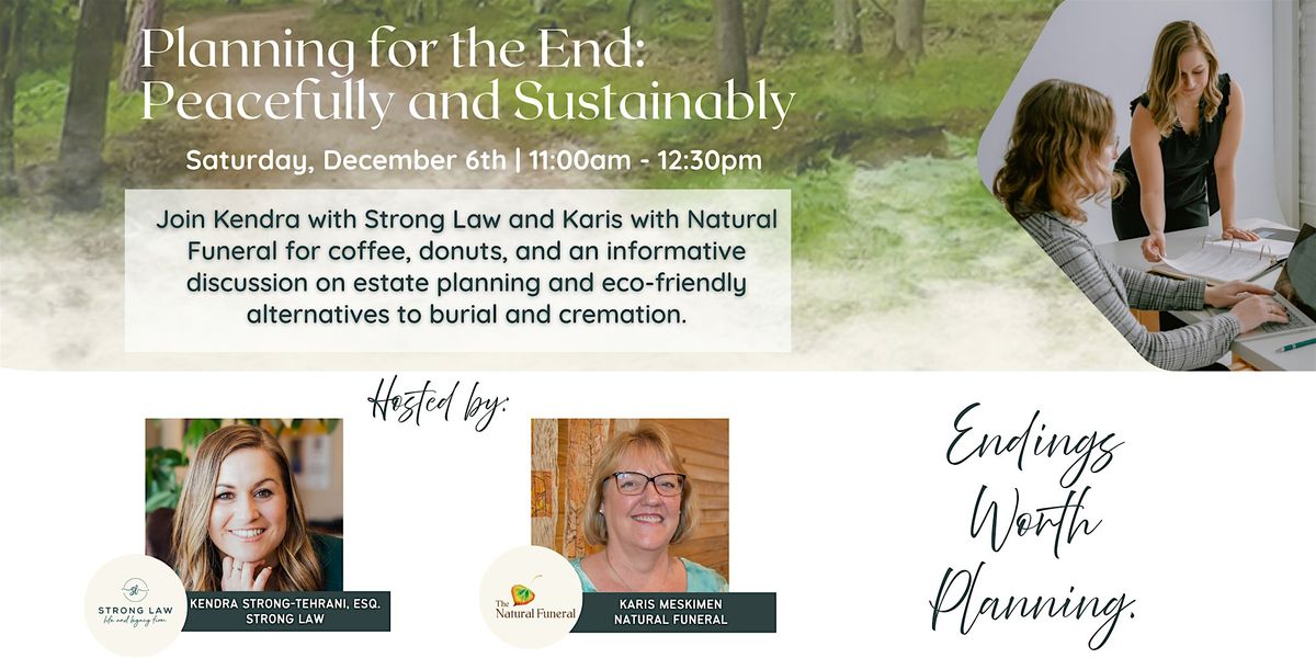 Planning for the End: Peacefully and Sustainably