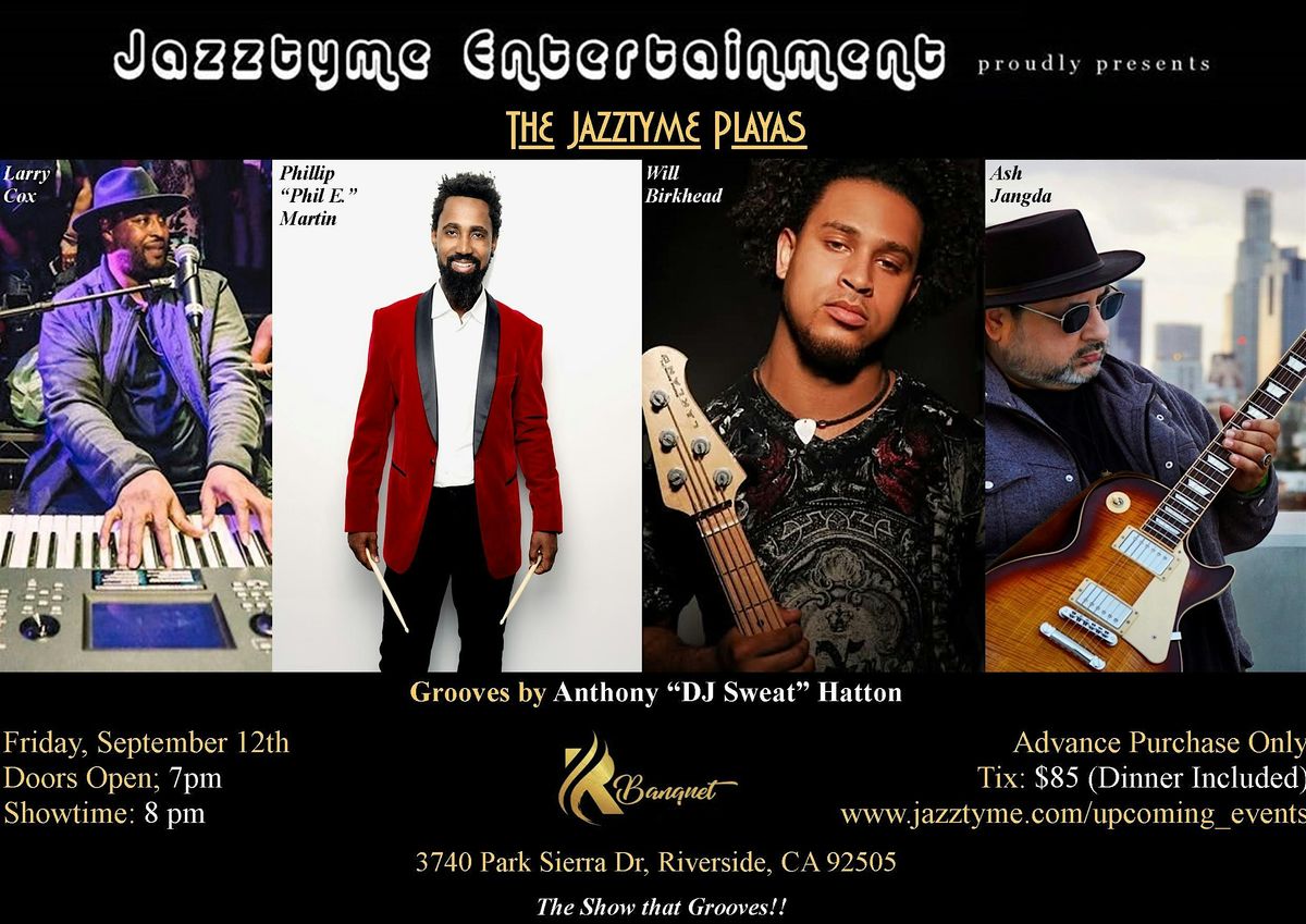 Jazztyme Entertainment presents The Jazztyme Playas