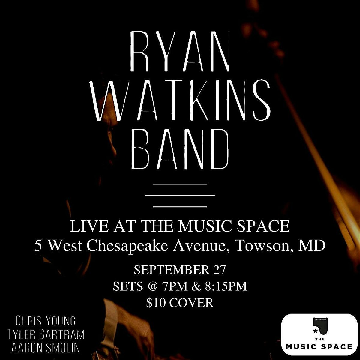 Ryan Watkins Band- Live at the Music Space