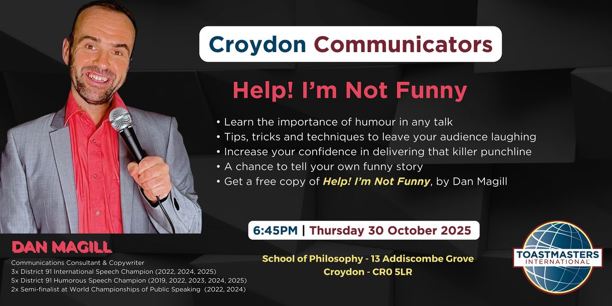 Help! I'm Not Funny - A Humorous Speech Workshop with Croydon Communicators