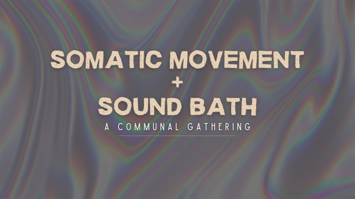 Somatic Movement & Sound Bath