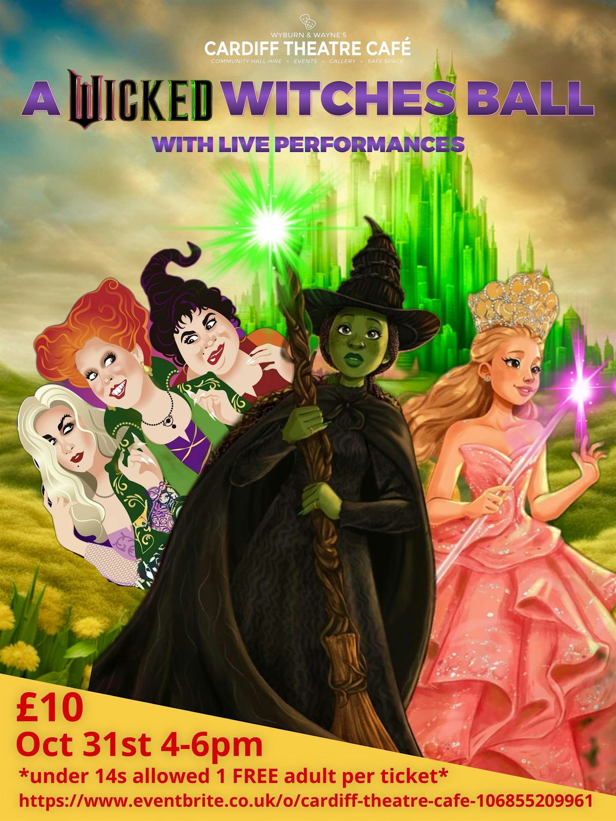 A WICKED Witches Ball - with LIVE performances.