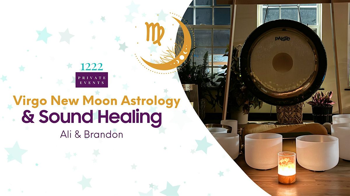 Virgo New Moon Astrology & Sound Healing