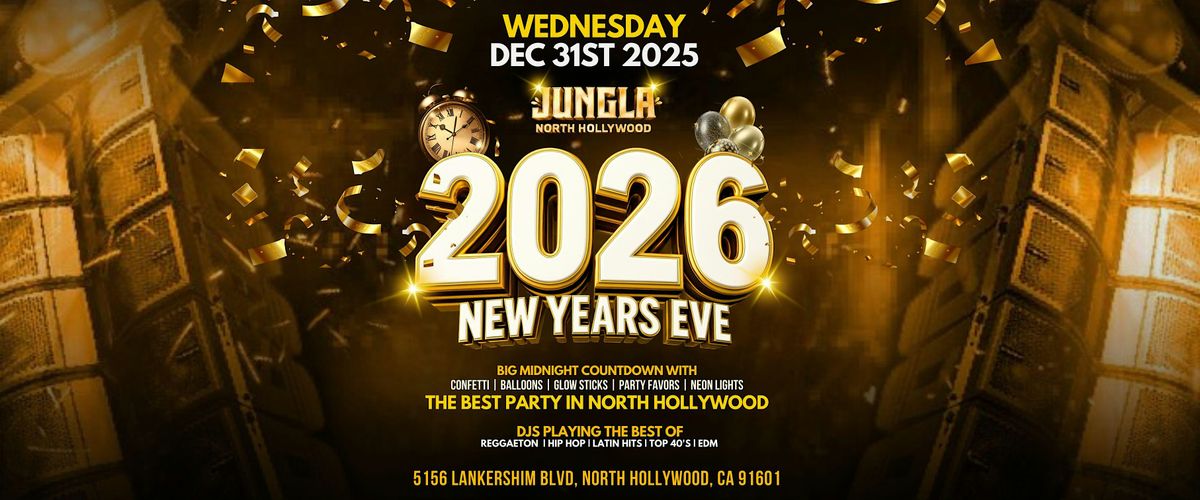 JUNGLA NOHO NEW YEARS EVE | NORTH HOLLYWOOD